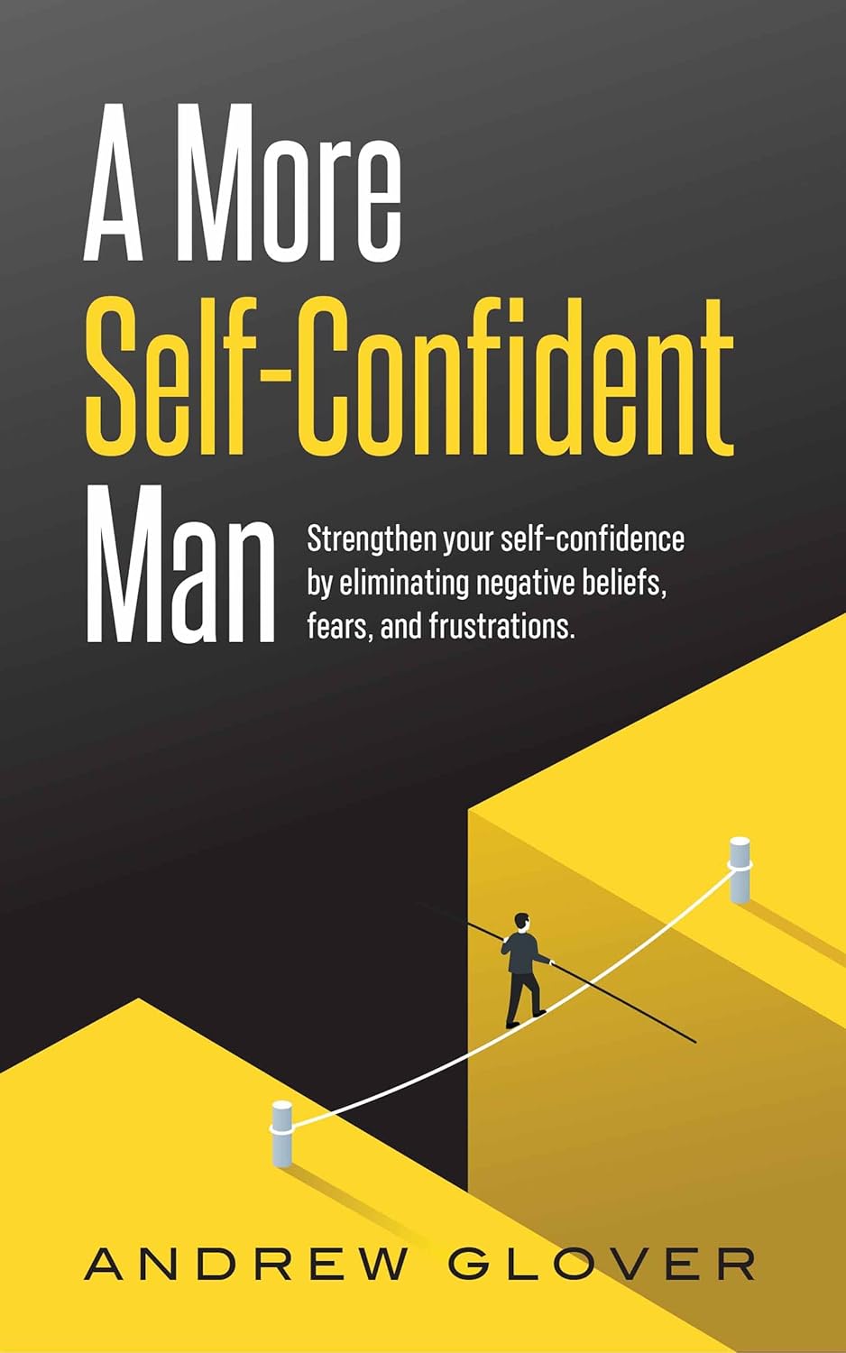 A More Self-Confident Man