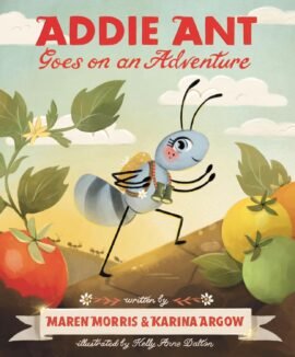 Addie Ant Goes on an Adventure