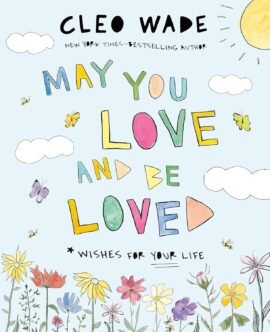 May You Love and Be Loved