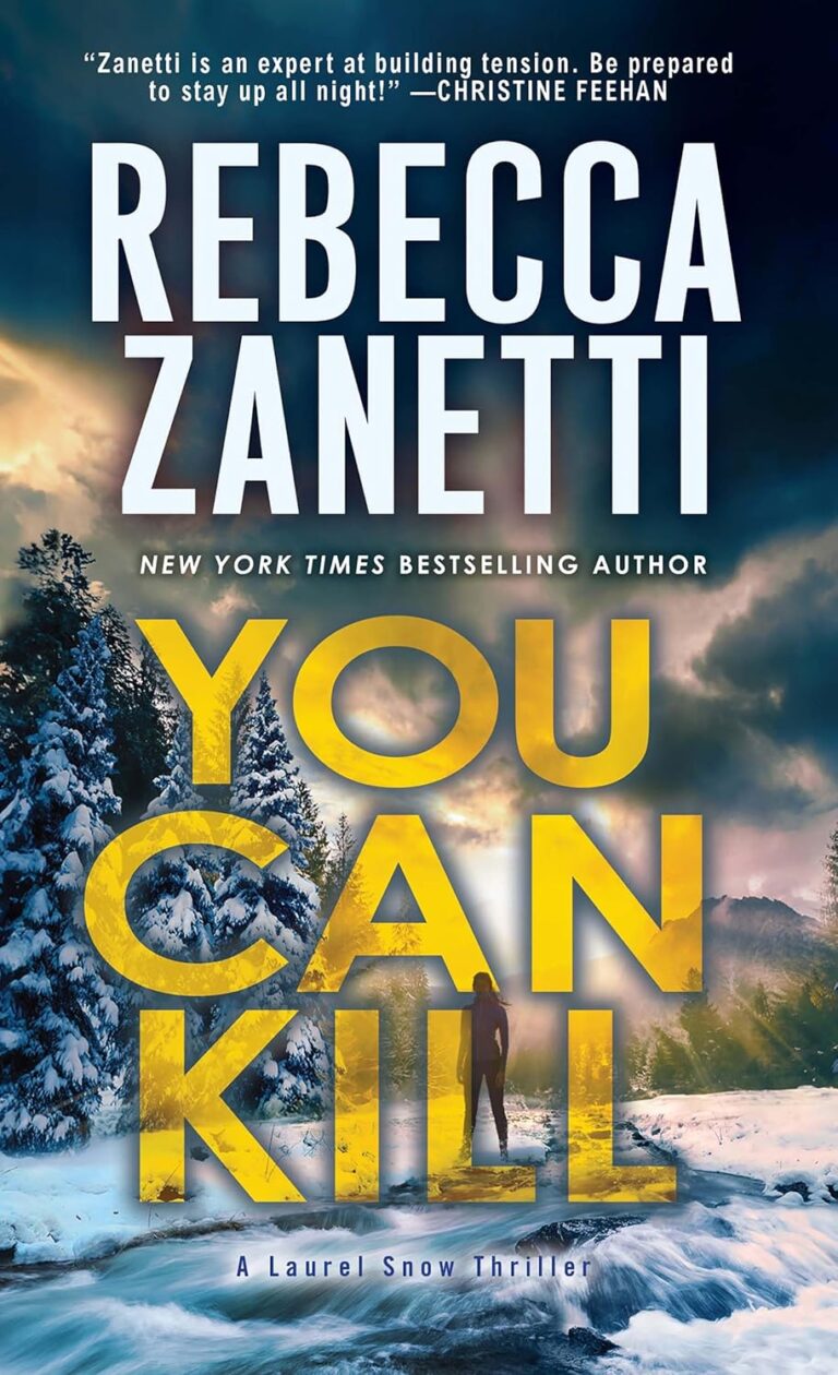 You Can Kill (A Laurel Snow Thriller Book 4) KBook Publishing