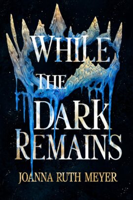 While the Dark Remains (The Winter Dark Book 1)
