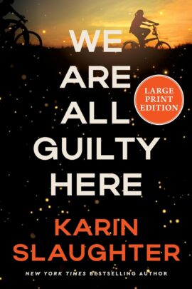 We Are All Guilty Here: A Novel (A North Falls Thriller, 1)