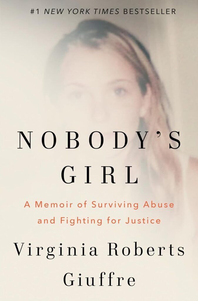 Nobody's Girl: A Memoir of Surviving Abuse and Fighting for Justice