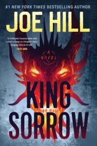 King Sorrow: A Faustian Fable of Dark Academia, Summoned Dragons, and the Terrible Bargain Six Friends Make