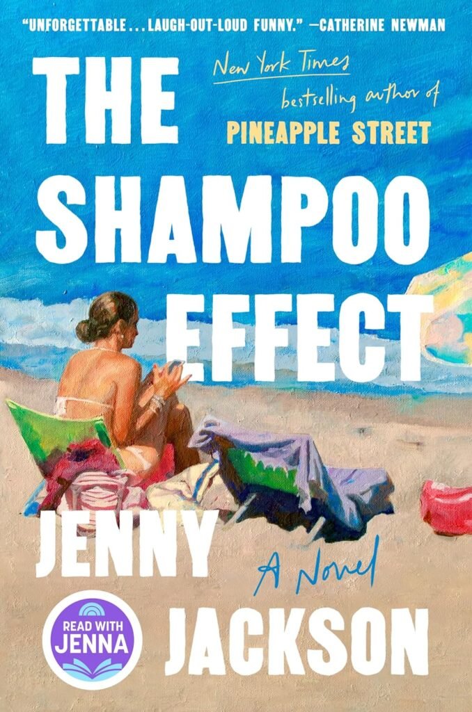 The Shampoo Effect: A Read with Jenna Pick: A Novel