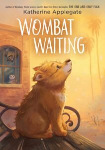 Wombat Waiting: A Middle Grade Novel in Verse about Dogs and Animals, for Kids (Ages 8-12)