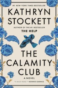 The Calamity Club: A Novel