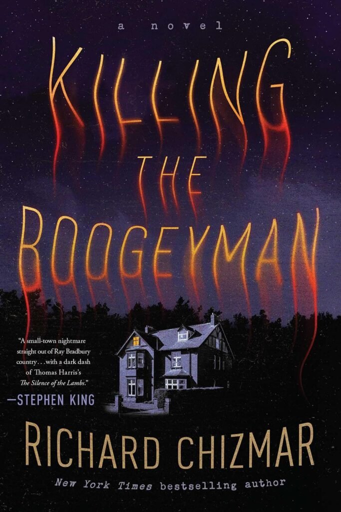 Killing the Boogeyman: A Novel