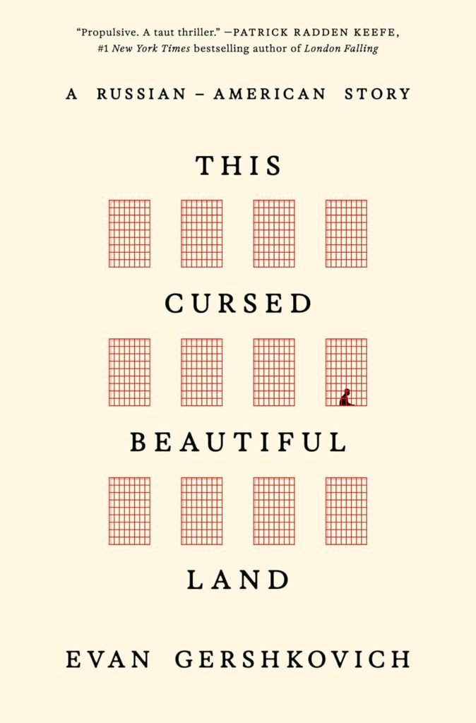 This Cursed Beautiful Land: A Russian-American Story